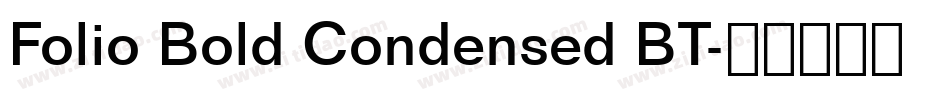Folio Bold Condensed BT字体转换